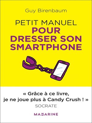 cover image of Petit manuel pour dresser son smartphone